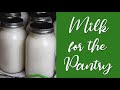 How I home can milk for the Pantry