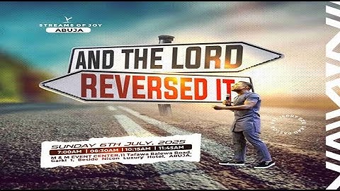 AND THE LORD REVERSED IT || SUNDAY SERVICE || 6TH JULY 2025