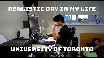 Realistic Day in My life at University of Toronto