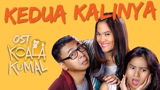 Kedua Kalinya (OST KOALA KUMAL) - Sheryl Sheinafia ( Video Lyric)