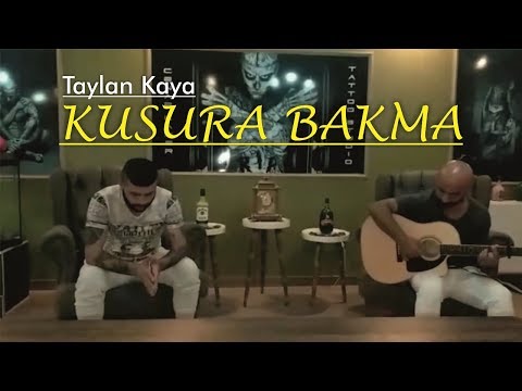 Taylan Kaya - Kusura Bakma / 2017