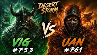 ViG vs UAN #761 " Desert Storm "