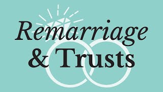 Remarriage & Trusts | How do you protect assets in remarriage? by Ayers Law TV ~ Andrew M. Ayers, Esq. 28 views 3 months ago 7 minutes, 45 seconds