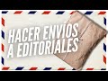 Criterios para hacer envíos a editoriales. Taller de Escritura Creativa de Israel Pintor