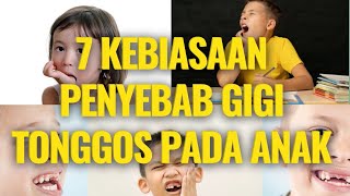 🔥Hati Hati! ini 7 Kebiasaan Buruk Penyebab Gigi TONGGOS Pada Anak - Mengapa Gigi Anak Tonggos?