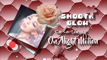 glow coloring || alight motion tutorial
