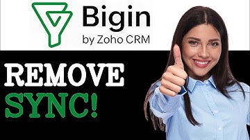 How To Unlink Remove Google Contacts From Bigin Crm (2025)