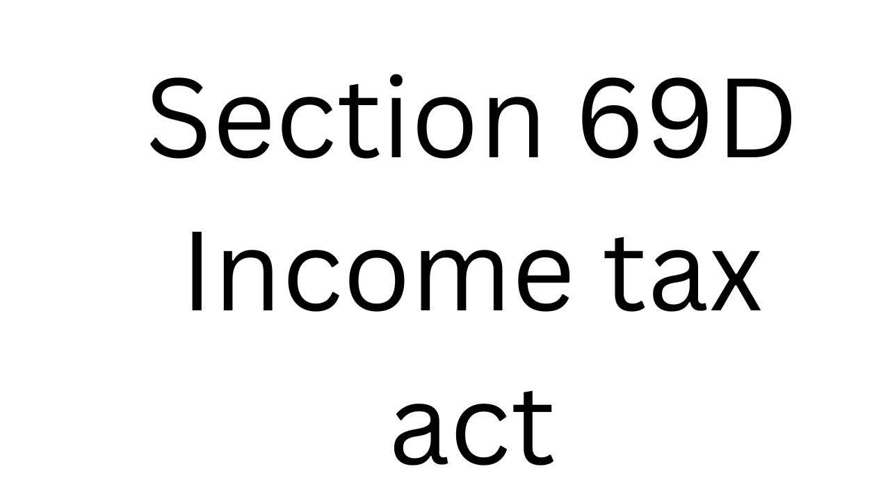 Section 69D Income tax act - YouTube