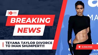 Teyana Taylor Divorce To IMAN Shumpert | #teyanataylor #imanshumpert #TeyanaTaylorandIMANShumpert