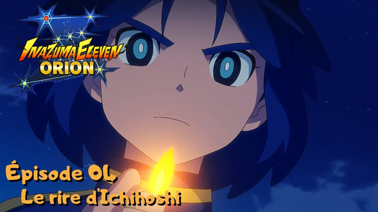 Inazuma Eleven Orion Épisode 04 VOSTFR HD - YouTube