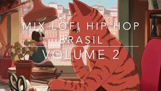 Mix LoFi Hip Hop Brasil para estudar, trabalhar ou dormir ~ Vol. 2