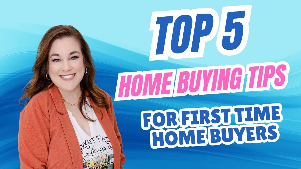 Top 5 Tips for First Time Home Buyers | Things You Need To Know Before ...
