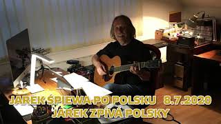 Jaromír Nohavica - Śpiewa i gra po polsku / Zpívá a hraje polsky (8.7.2020)