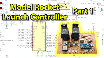 Model Rocket Launch Controller Project - Part 1