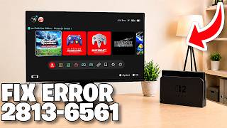 Nintendo Switch 2 Error Code 2813-6561 Fix - Full Guide