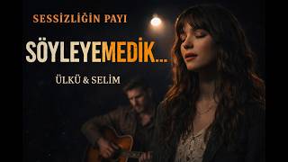 Söylenmeyenlerin Hikayesi - Sessizliğin Payı