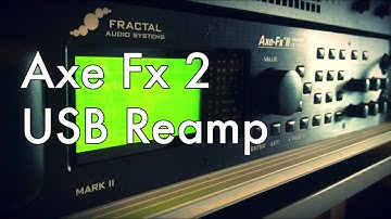 [Axe Fx 2] [TUTO] - How to reamp via USB