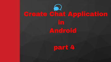 How to Create Chat Application in Android :part4 | ShoutCafe.com