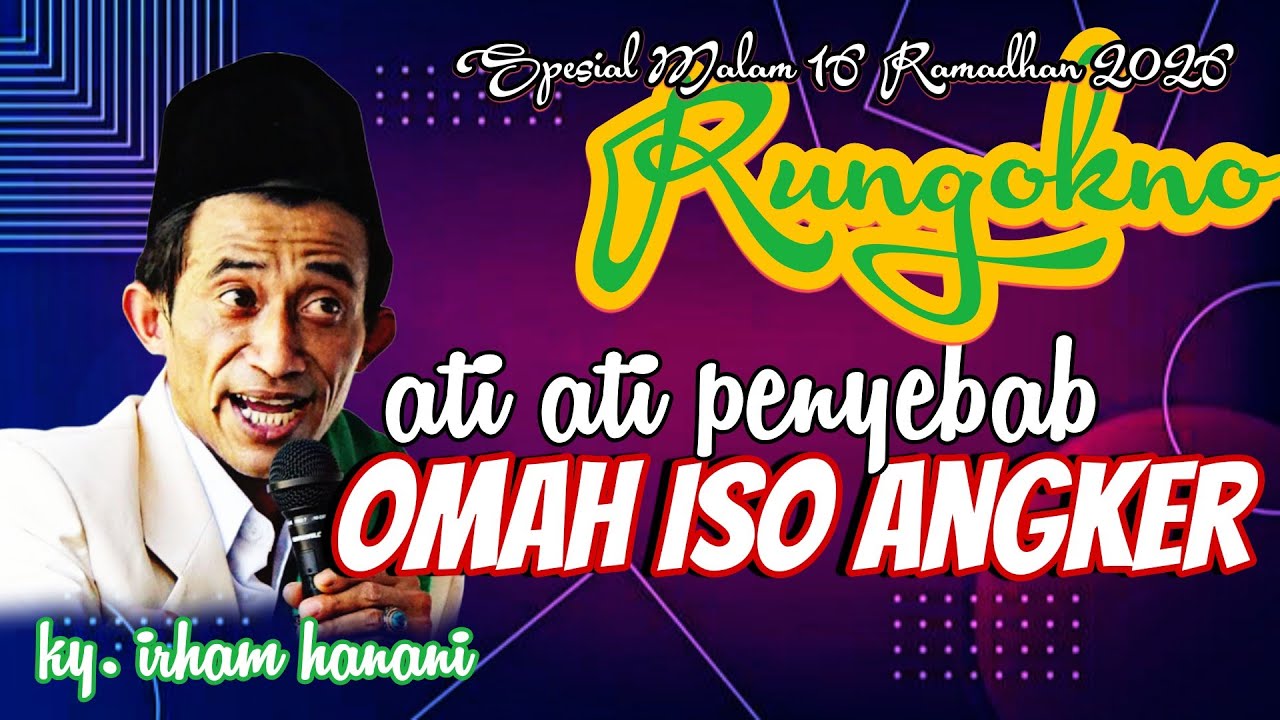 ATI ATI PENYEBAB OMAH ANGKER PENGAJIAN KY. IRHAM HANANI