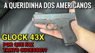 9mm Queridinha dos Americanos! Por que a Glock 43X faz tanto Sucesso? G43X no Brasil
