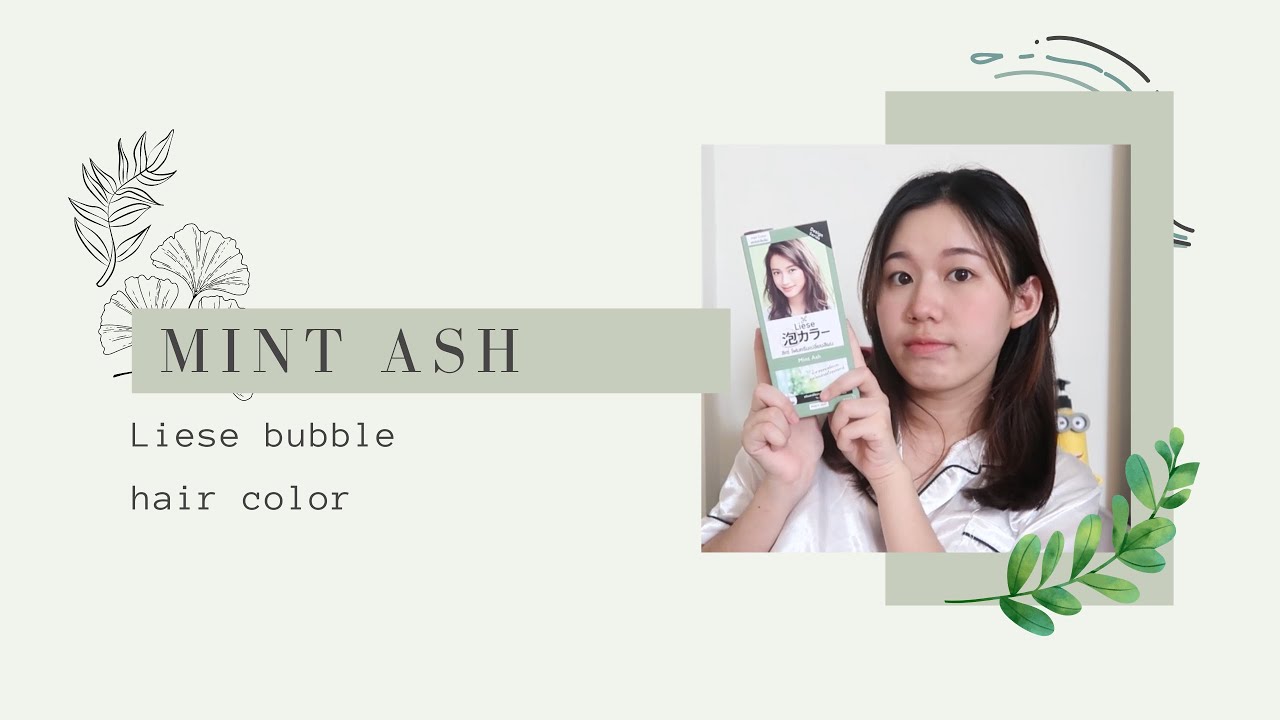 เปลี่ยนสีผมต้อนรับปีใหม่ด้วยโฟม Liese mint ash | Aomjai