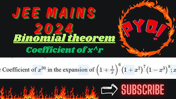 if the coefficient of x^30 in the expansion of ( 1+1/x)^6(1+x^2)^7(1+x^3)^8;  #jeemains2024 #iitjee