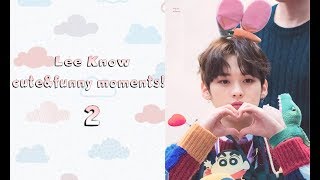 Lee Know cute&funny moments! 2