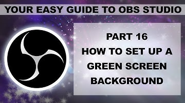 How to set up a Green Screen in OBS Studio