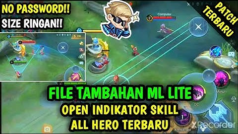 Data Open Indikator Skill All Hero Patch Terbaru | File Tambahan ml lite