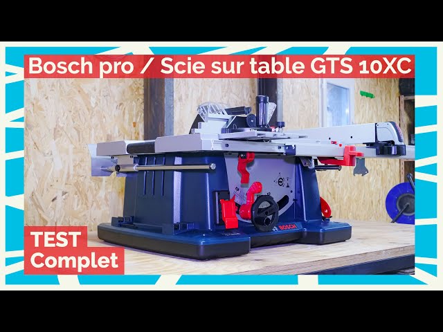 TEST Bosch pro - Scie sur table GTS 10XC - La pause café de