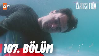 Thumbnail for Kardeşlerim 107. Bölüm @atvturkiye