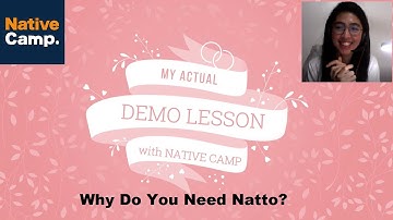Native Camp Full Actual Demo with Questions and Eval (2022) - Why Do You Need Natto?