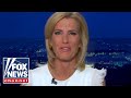 Ingraham: These politicians should be tossed from office