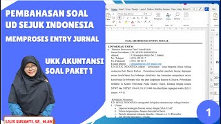 UD Sejuk Indonesia - Pembahasan Cara Memproses Entry Jurnal Manual - Soal UKK Akuntansi 2025