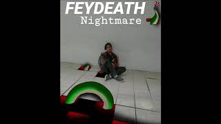 Feydeath - Nightmare (Official Audio)