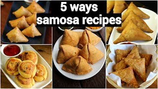 5 easy ways samosa recipes | instant samosa recipes | 5 आसान  समोसा रेसिपी