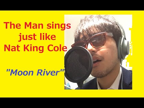 "Moon River" sung just like Nat King Cole!!