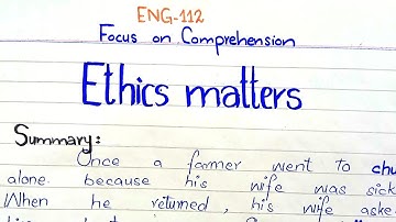Ethics matters || Unit no19 Summary ||  Focus on Comprehension  #ENG-112 #2ndsemester  #PU