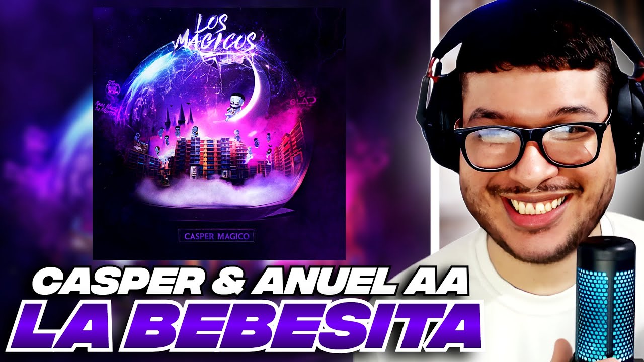 [REACCION] Casper Magico ❌ Anuel AA - La Bebesita (Visualizer)