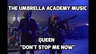 Queen - "Don't Stop Me Now", The Umbrella Academy,