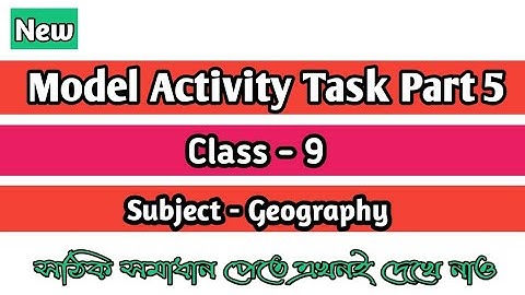 Class 9 🔥 Geography 🔥 Model Activity Task Part 5