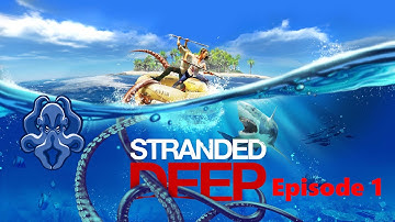 Stranded Deep Blind Playthrough - Ep 1 - My Paradise Island