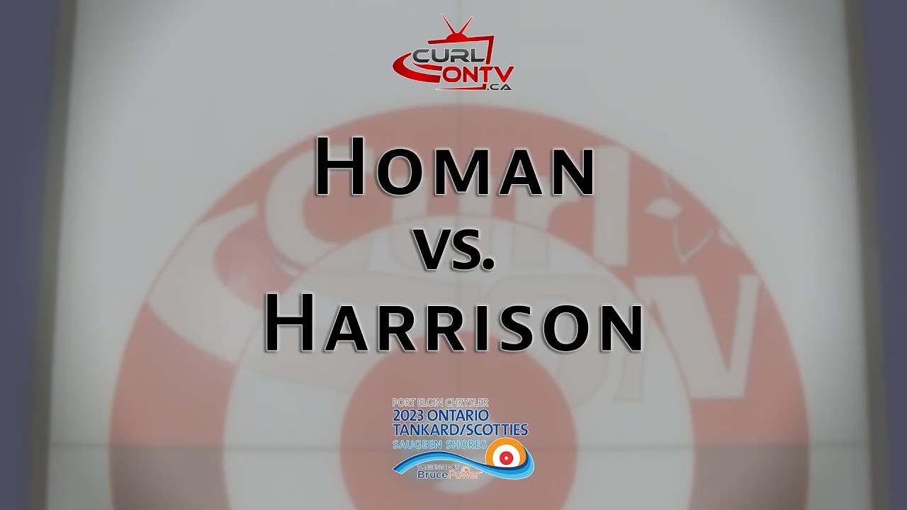 2023 ONTARIO STOH CHAMPIONSHIPS - Homan vs Harrison