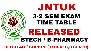 JNTUK BTECH, B-PHARMACY 3-2 SEM EXAMS | TIME TABLE RELEASED REGULAR, SUPPLY