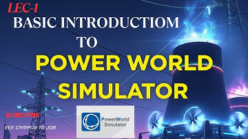 part 1 Basic  Introduction to POWERWORLD SIMULATOR