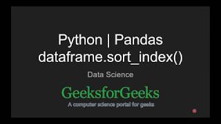 Python | Pandas dataframe.sort_index() | GeeksforGeeks