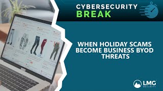 When Holiday Scams Become Business BYOD Threats