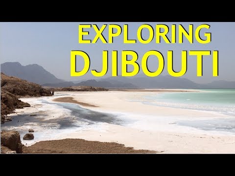 Exploring DJIBOUTI!