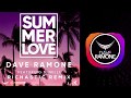 Dave Ramone - Summer Love (RICHASTIC REMIX) feat. Minelli