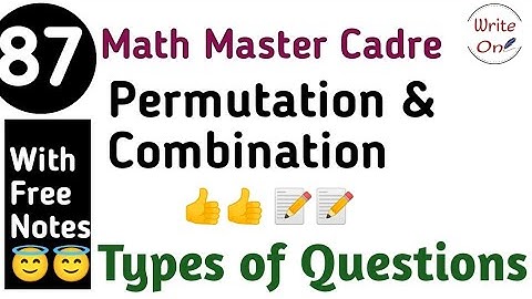 Permutation and Combination for Math Master Cadre 2022 |Chapter - 18 |Master Cadre| Full Coaching